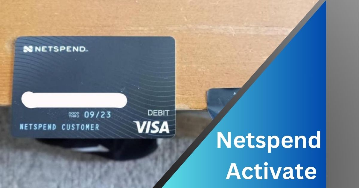 Netspend Activate The Ultimate Guide!