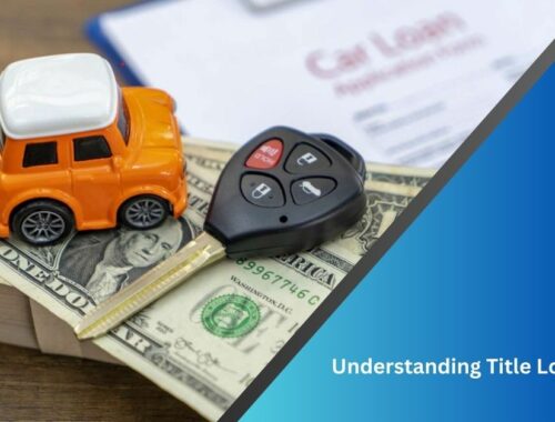 Understanding Title Loans 